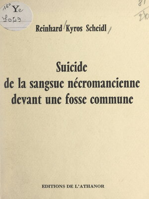 cover image of Suicide de la sangsue nécromancienne devant une fosse commune